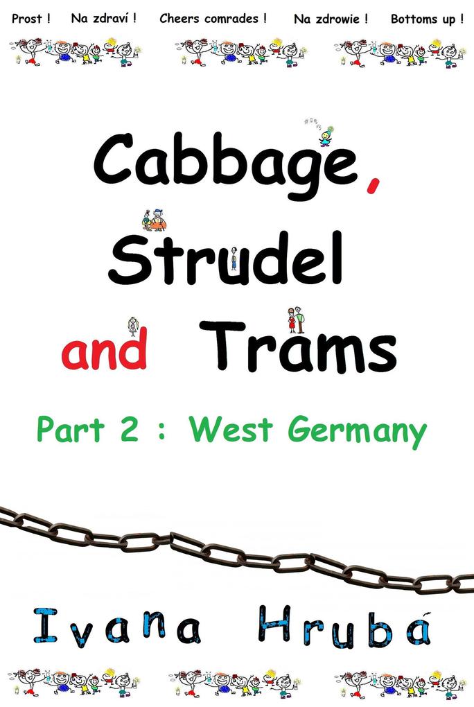Cabbage Strudel and Trams (Part 2: West Germany)