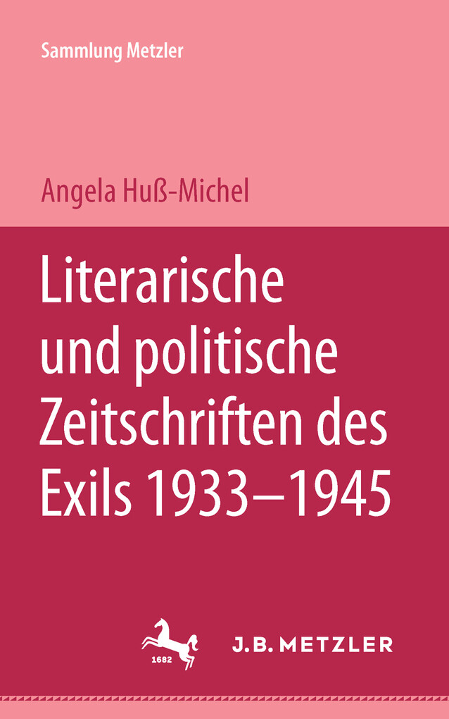 Literarische und politische Zeitschriften des Exils 1933-1945
