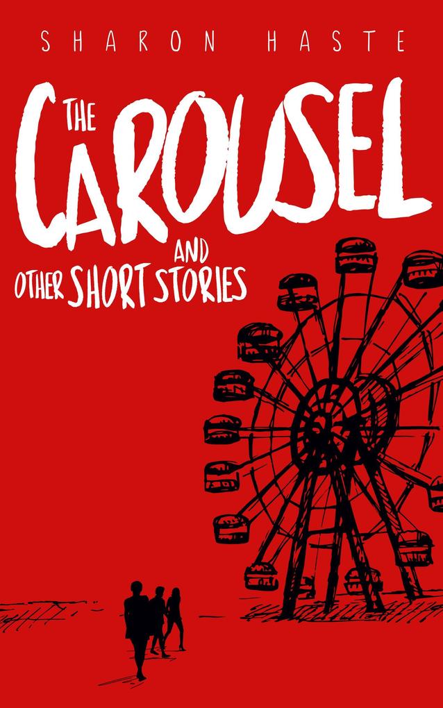 The Carousel and Other Short Stories