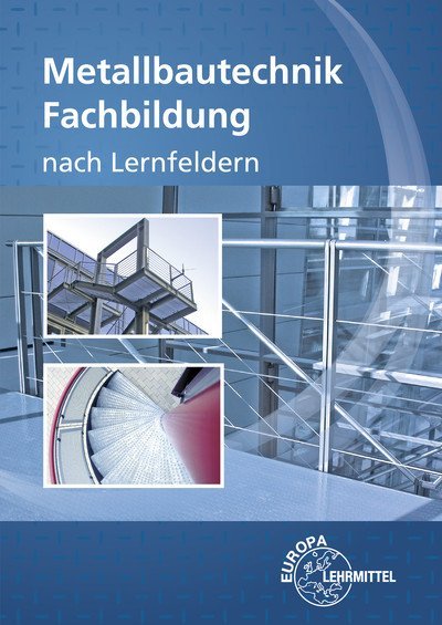 Metallbautechnik Fachbildung als Buch Metallbautechnik Fachbildung als Buch