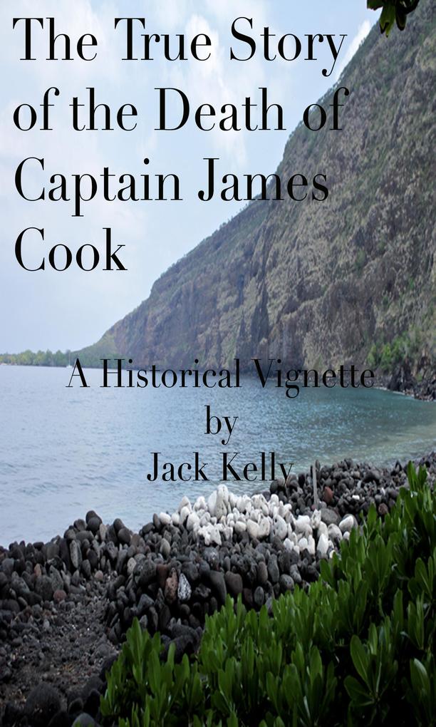 The True Story of the Death of Captain James Cook