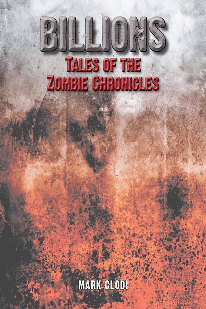 Billions Tales of the Zombie Chronicles
