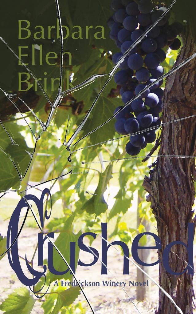 Crushed (The Fredrickson Winery Novels #2)