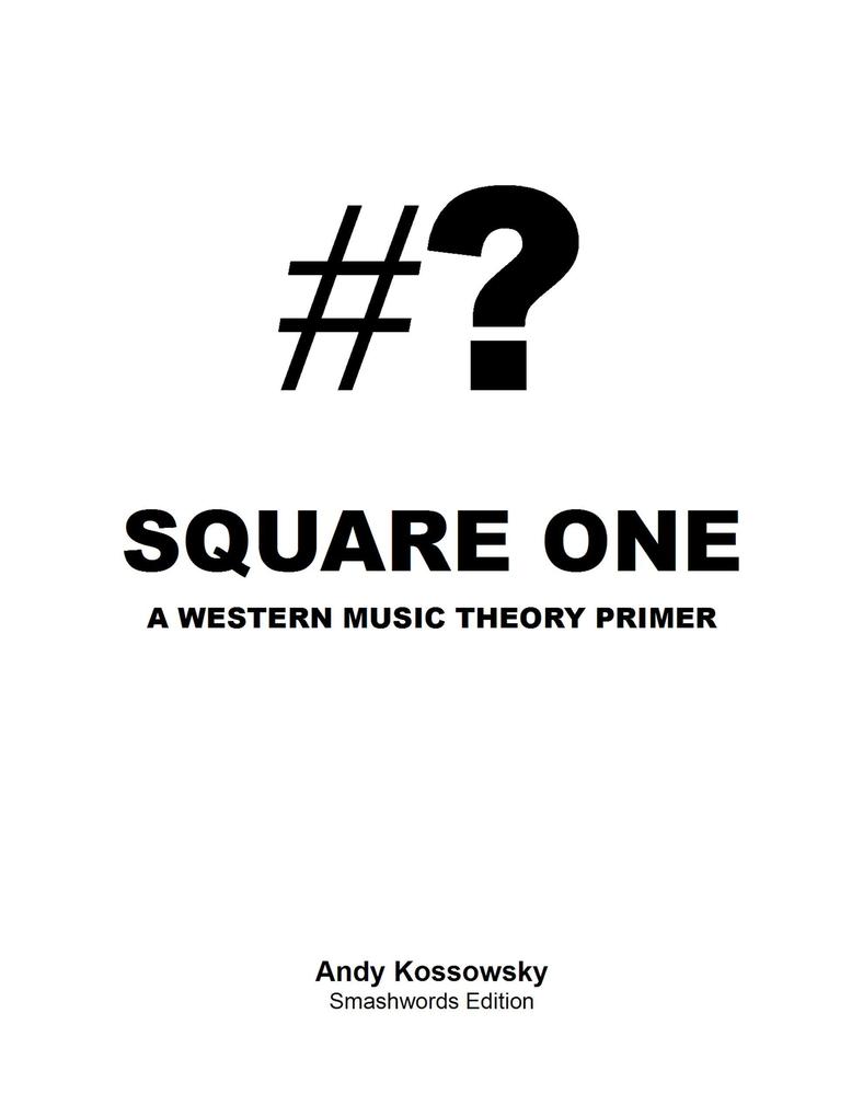 Square One - A Western Music Theory Primer