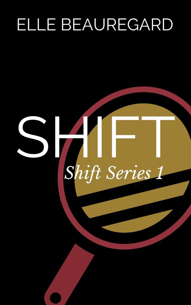 SHIFT (Shift Series #1)