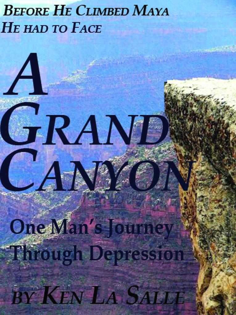 A Grand Canyon One Man‘s Journey through Depression