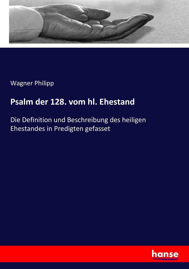 Psalm der 128. vom hl. Ehestand
