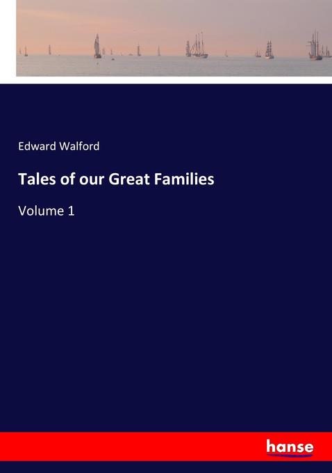 Tales of our Great Families