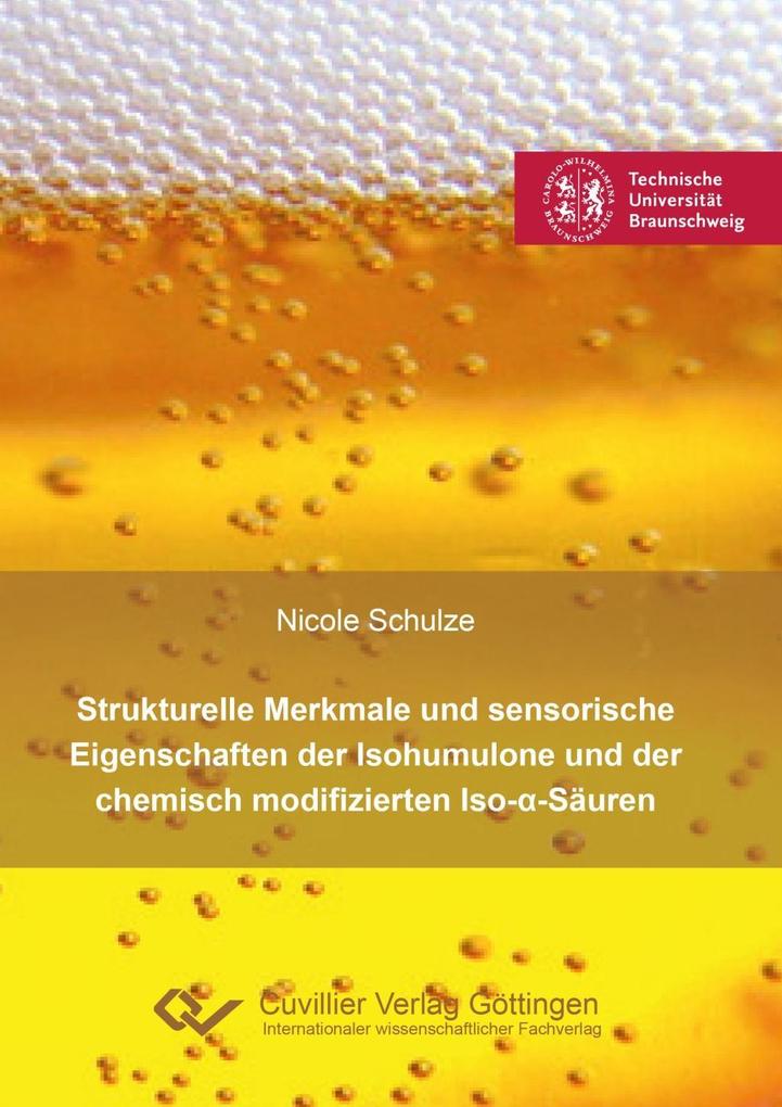 Strukturelle Merkmale und sensorische Eigenschaften der Isohumulone und der chemisch modifizierten Iso--Säuren