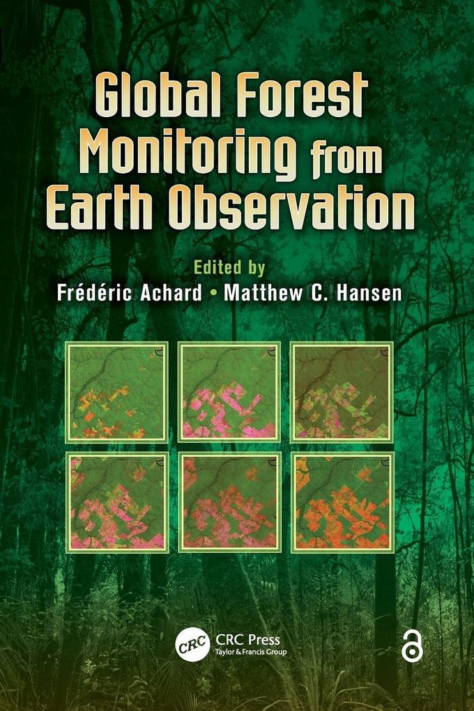 Global Forest Monitoring from Earth Observation