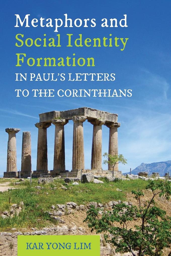 Metaphors and Social Identity Formation in Paul‘s Letters to the Corinthians