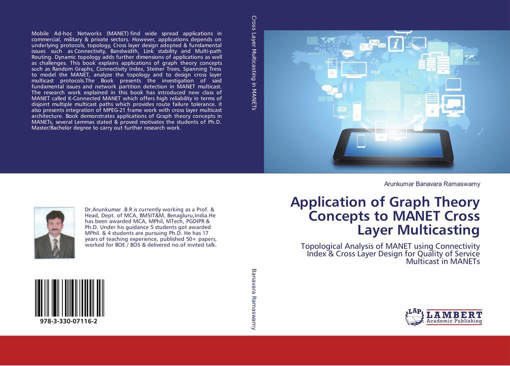 Application of Graph Theory Concepts to MANET Cross Layer Multicasting