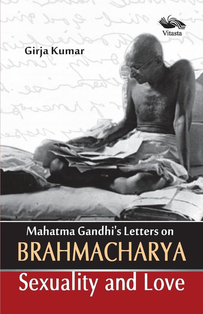 Mahatma Gandhi‘s Letter on Brahamacharya