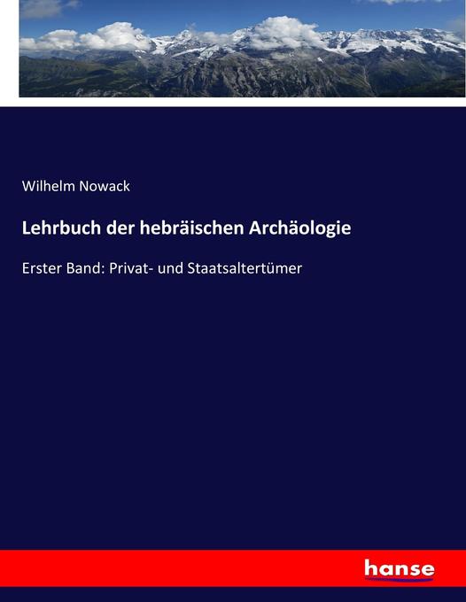 Lehrbuch der hebräischen Archäologie - Wilhelm Nowack