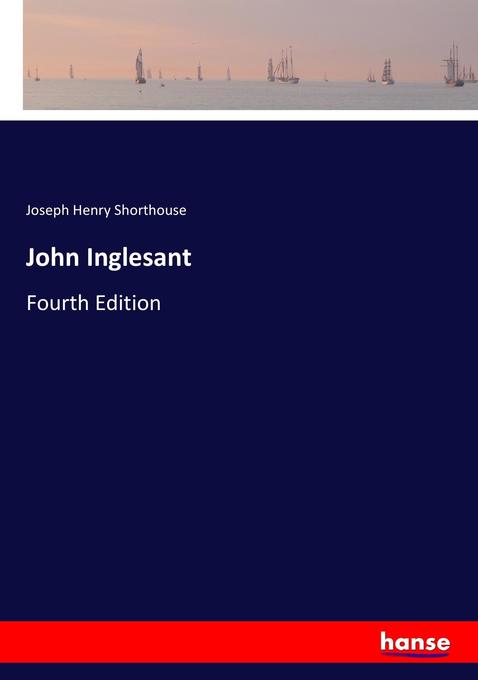 John Inglesant - Joseph Henry Shorthouse
