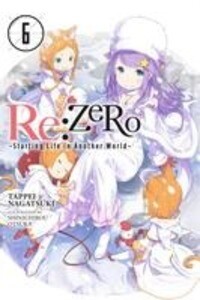 RE: Zero -Starting Life in Another World- Vol. 6 (Light Novel)