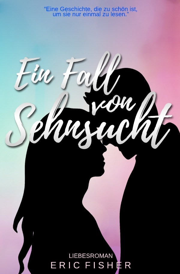 Image of Ein Fall von Sehnsucht