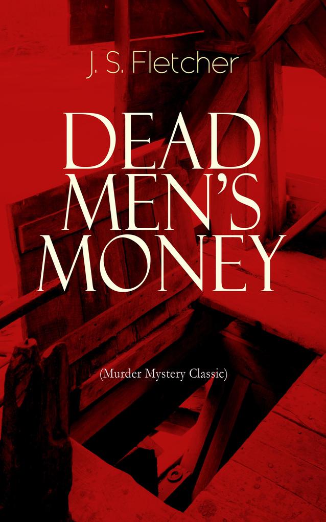 DEAD MEN‘S MONEY (Murder Mystery Classic)