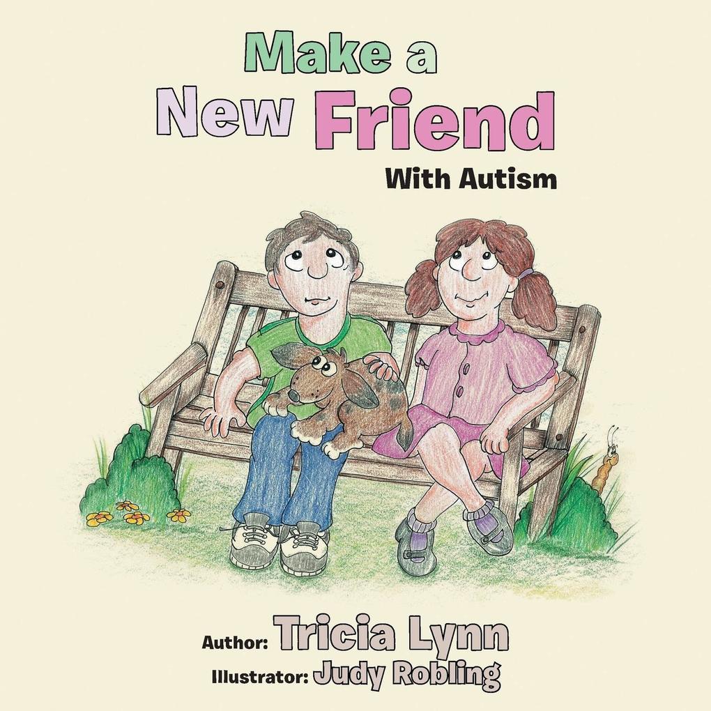 Make a New Friend: With Autism