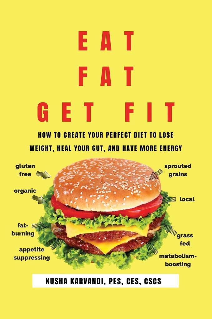 Eat Fat Get Fit