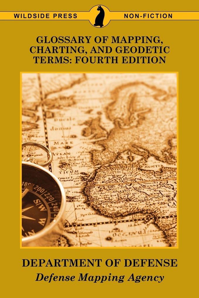 Glossary of Mapping Charting and Geodetic Terms
