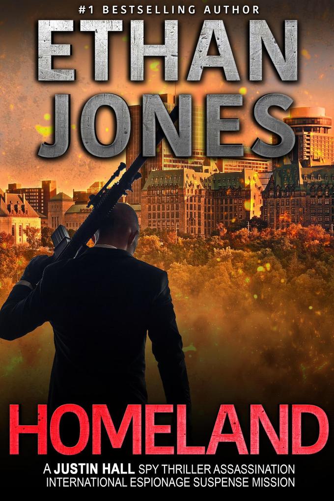 Homeland: A Justin Hall Spy Thriller (Justin Hall Spy Thriller Series #7)