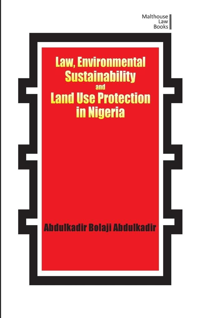 Law Environmental Sustainability Land Use Planning and Protection in Nigeria
