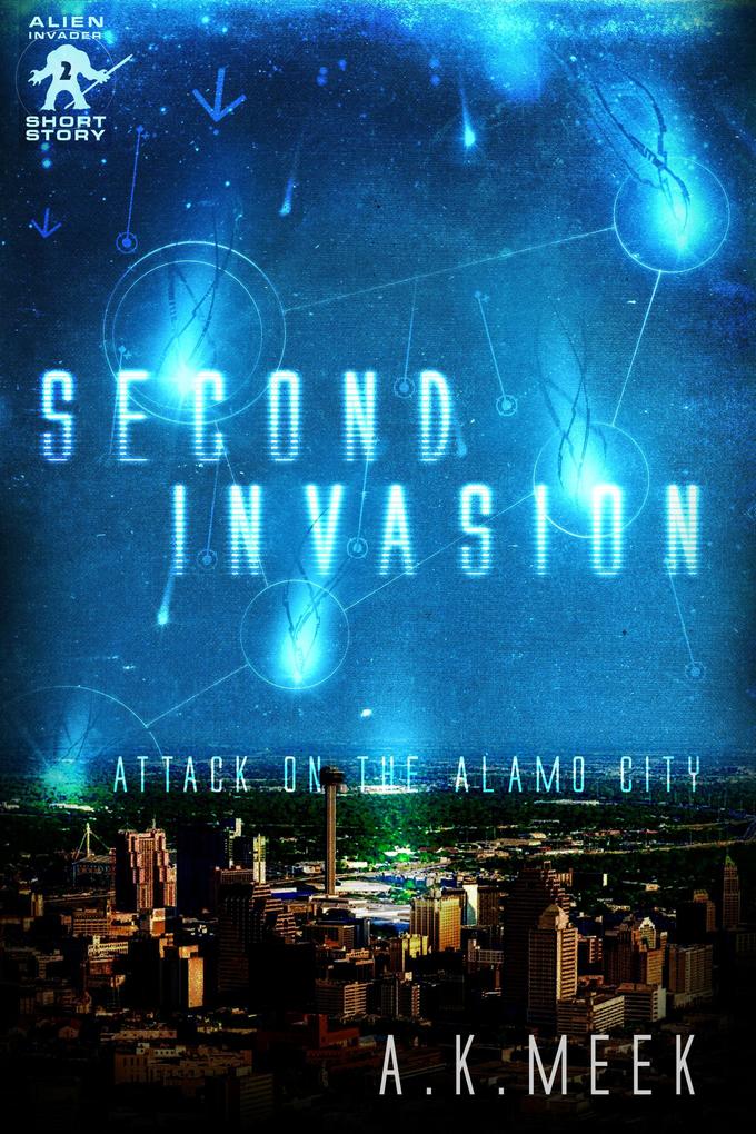 Second Invasion (Alien Invader #2)
