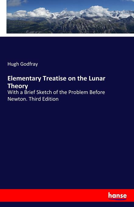Elementary Treatise on the Lunar Theory