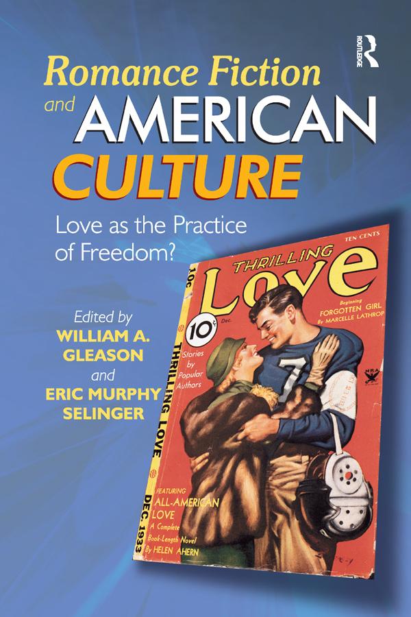 Romance Fiction and American Culture