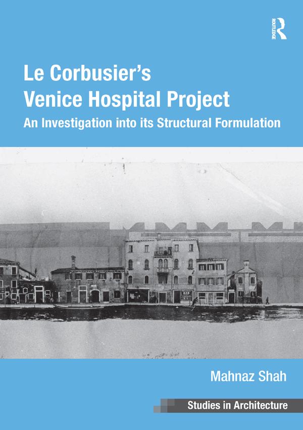 Le Corbusier‘s Venice Hospital Project