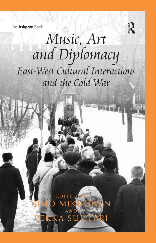 Music Art and Diplomacy: East-West Cultural Interactions and the Cold War