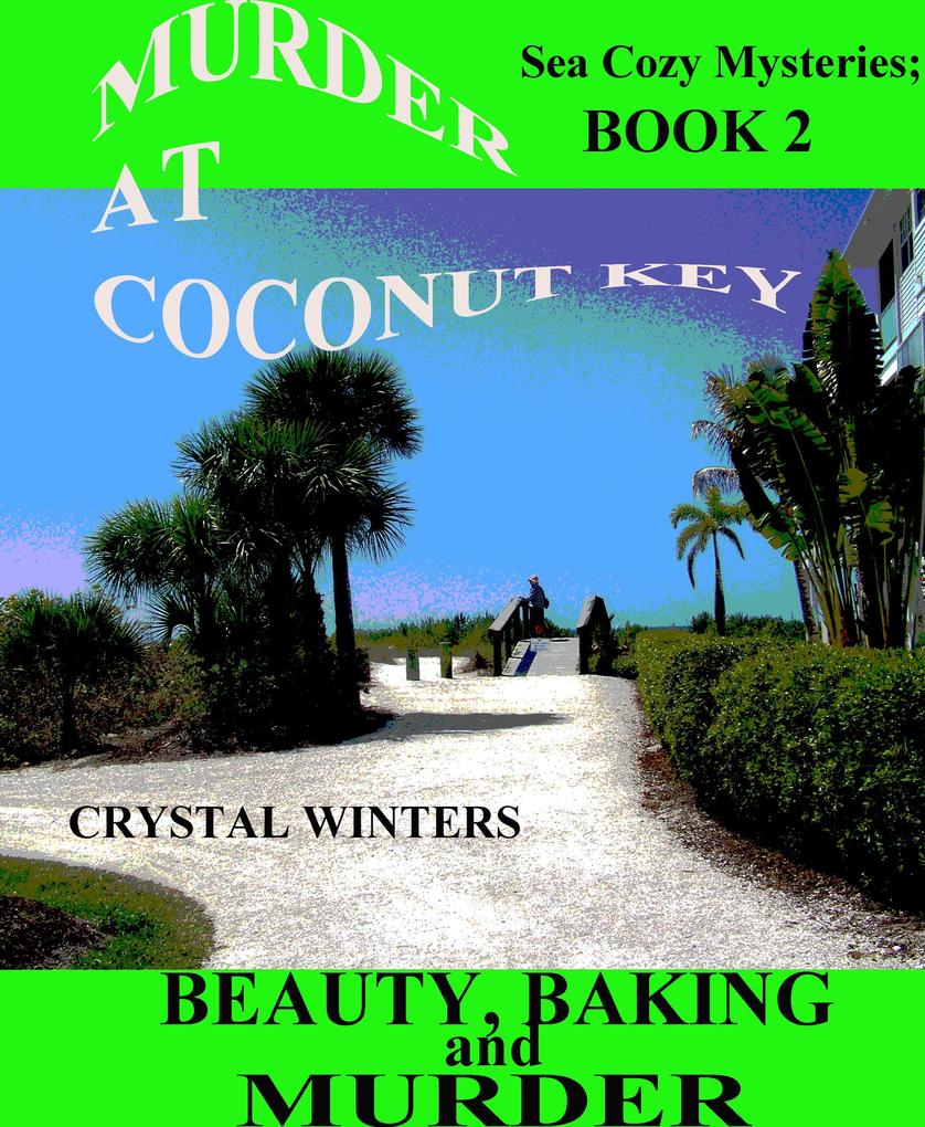 Murder at Coconut Key (Sea Cozy Mysteries #2)
