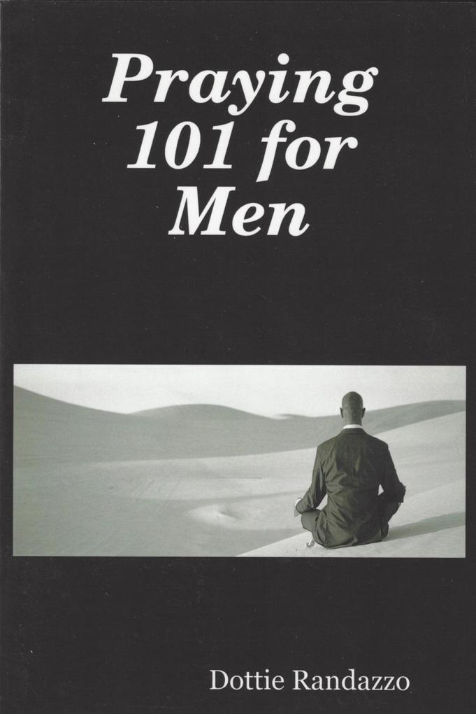 Praying 101 for Men