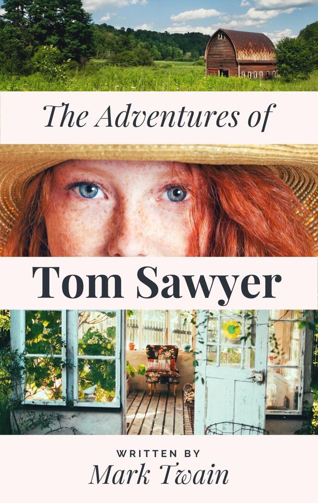 Mark Twain‘s The Adventures of Tom Sawyer