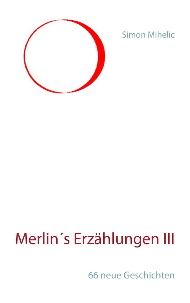Merlin‘s Erzählungen III