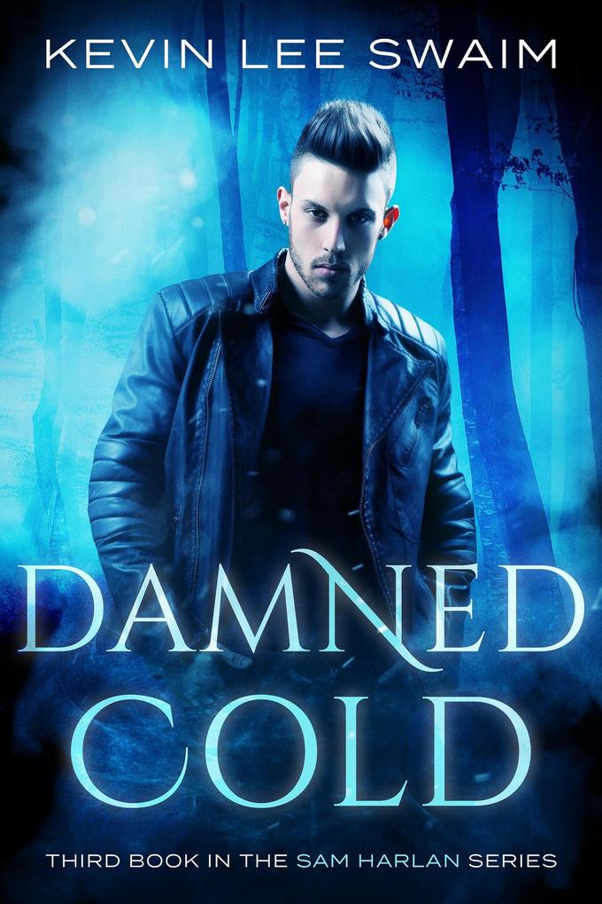 Damned Cold (Sam Harlan Vampire Hunter #3)