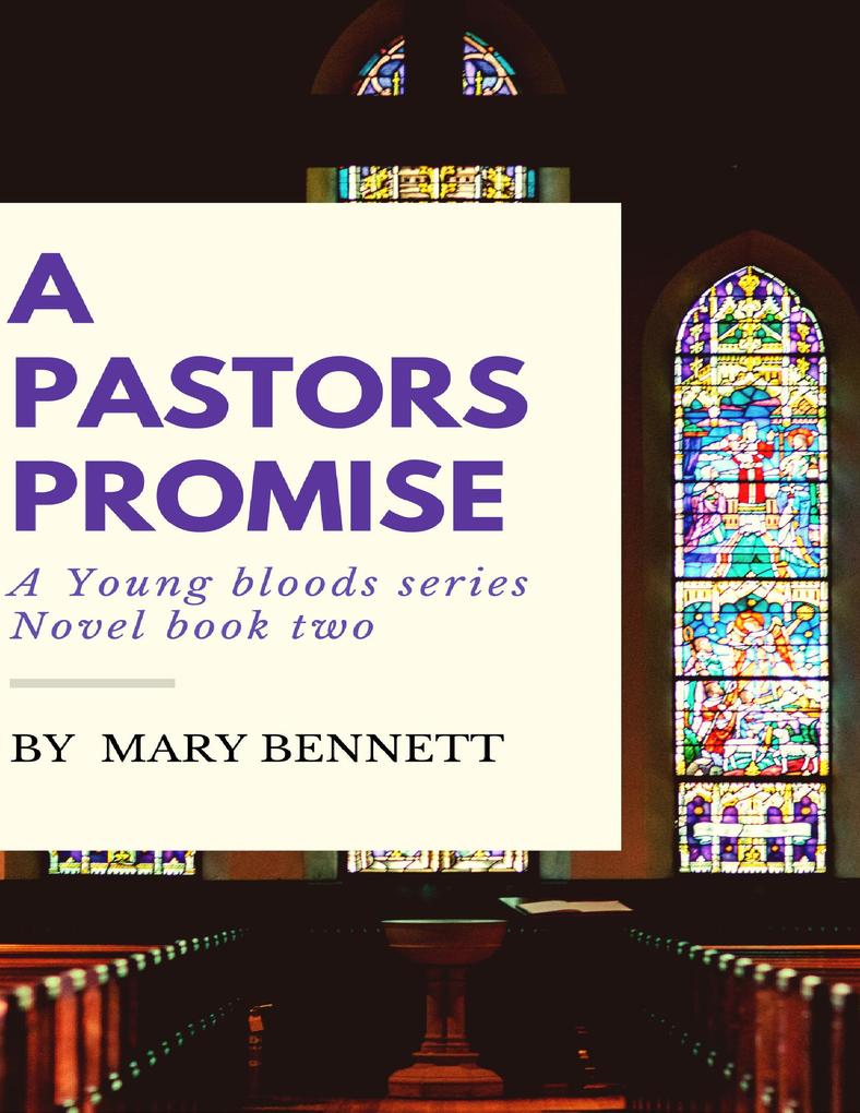 Young Bloods Series: A Pastor‘s Promise