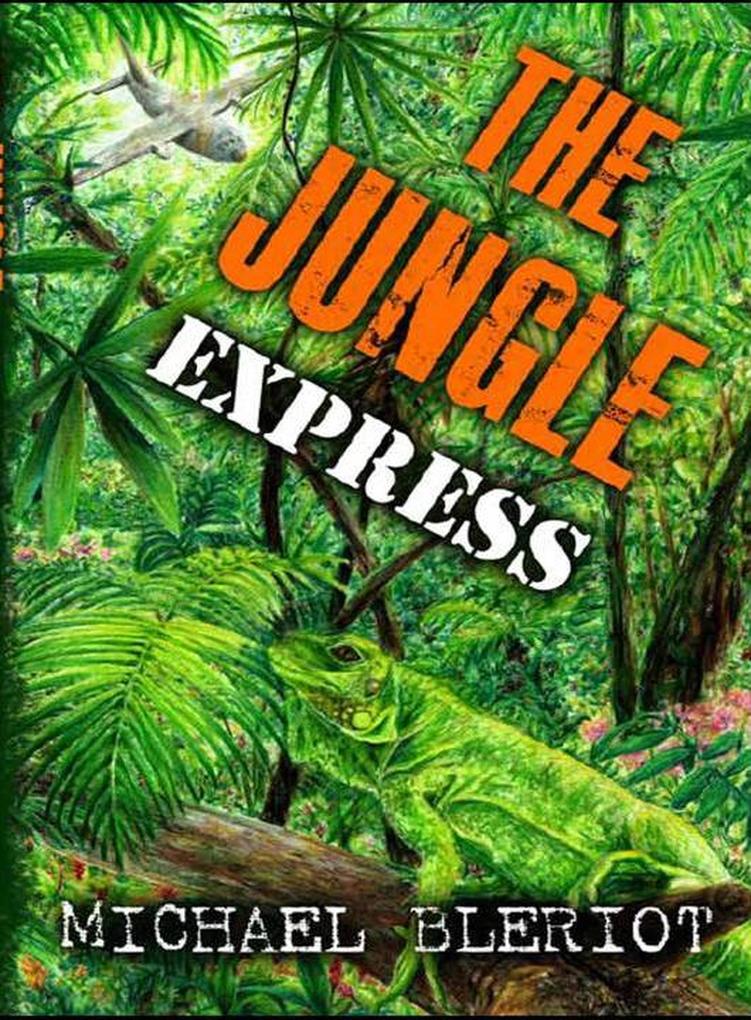 The Jungle Express (Emerald World aviation adventures #2)