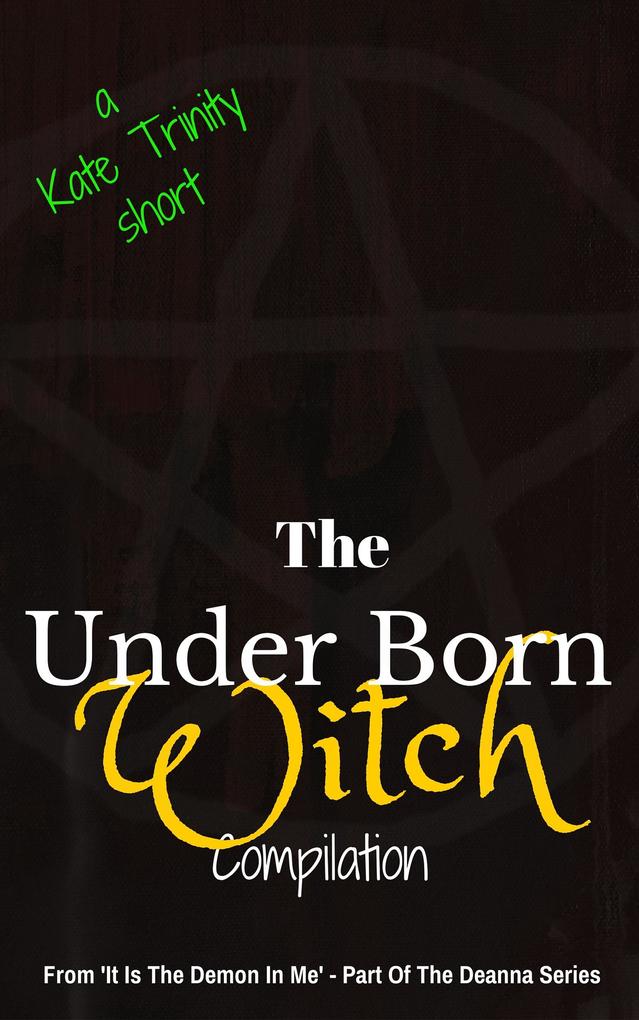 The Under Born Witch Compilation