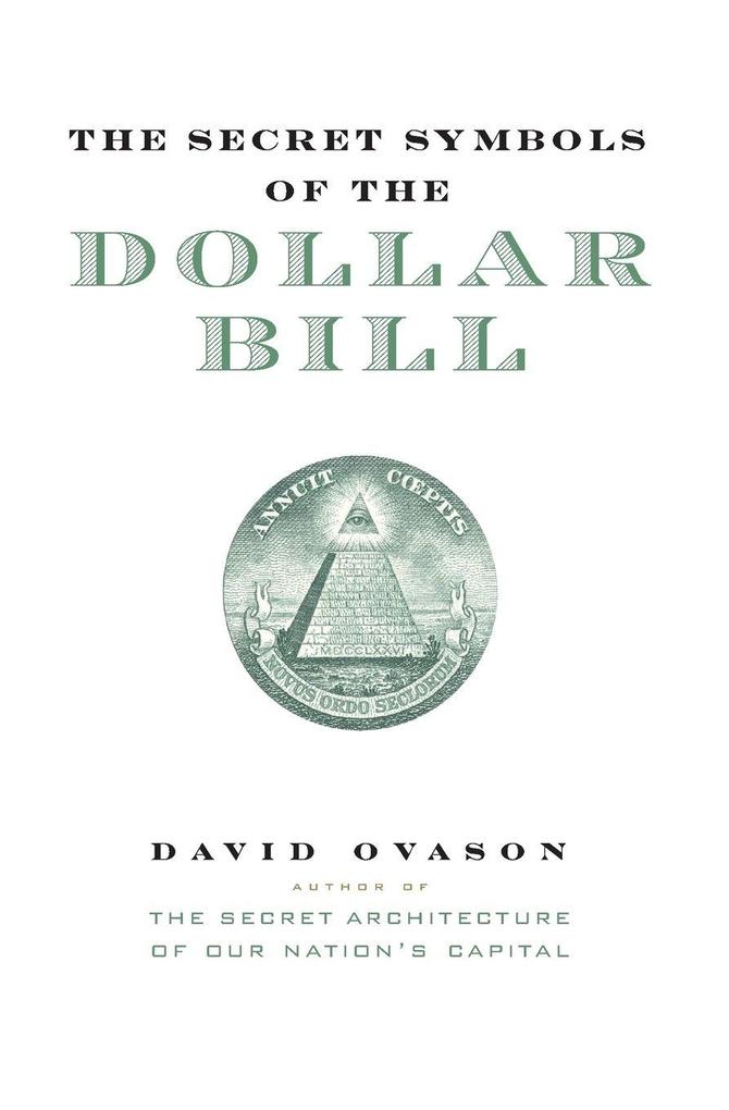 The Secret Symbols of the Dollar Bill