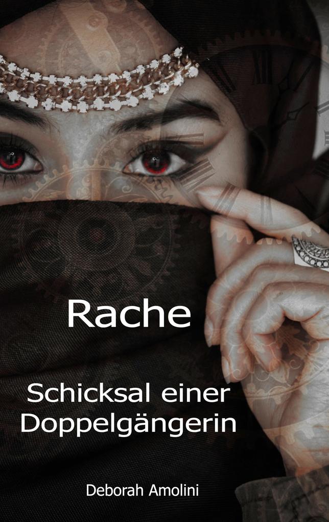Rache. Schicksal einer Doppelgängerin