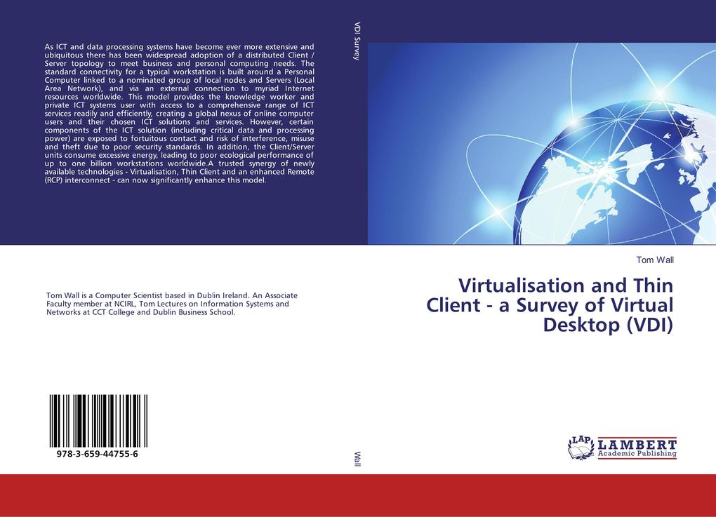 Virtualisation and Thin Client - a Survey of Virtual Desktop (VDI)