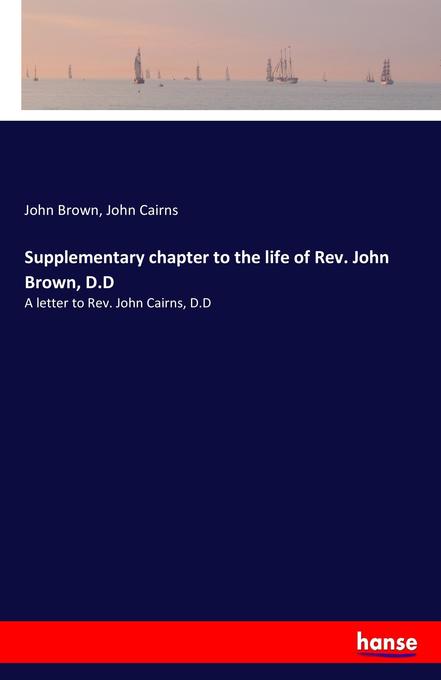 Image of Supplementary chapter to the life of Rev. John Brown D.D