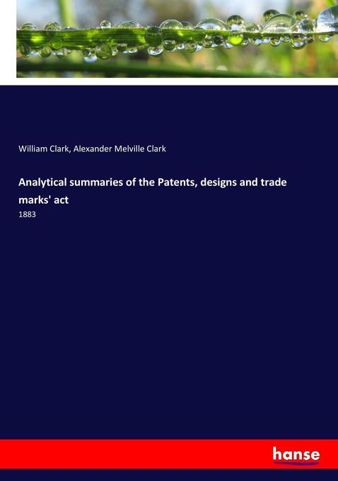 Analytical summaries of the Patents s and trade marks‘ act