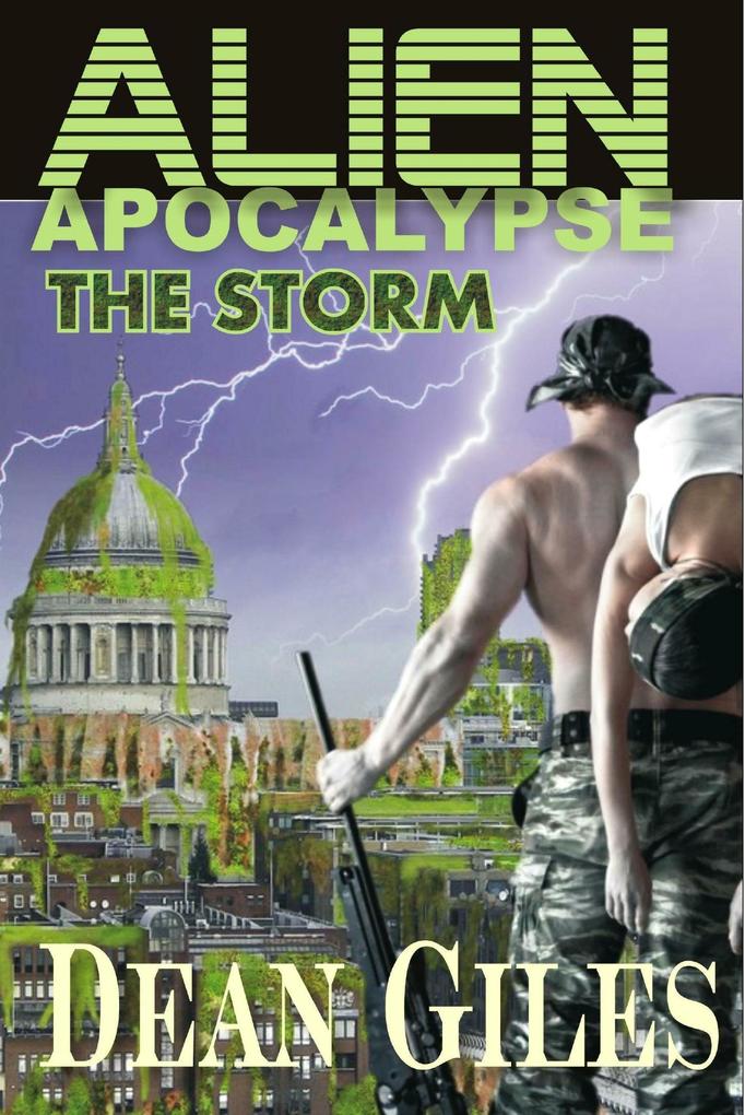 Alien Apocalypse - The Storm