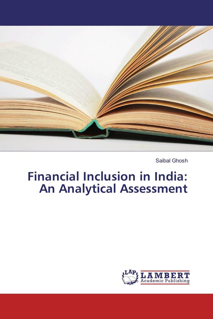 Financial Inclusion in India: An Analytical Assessment