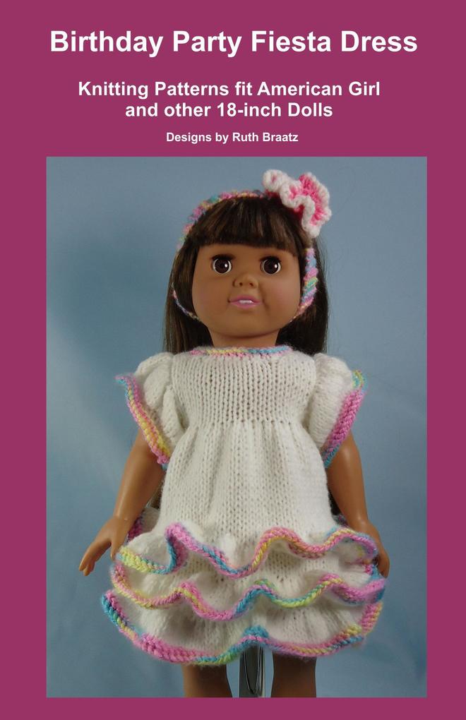 Birthday Party Fiesta Dress Knitting Patterns fit American Girl and other 18-Inch Dolls