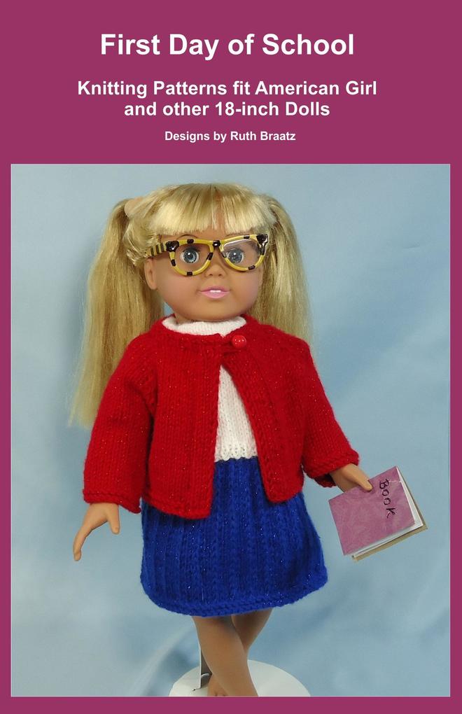 First Day of School Knitting Patterns fit American Girl and other 18-Inch Dolls