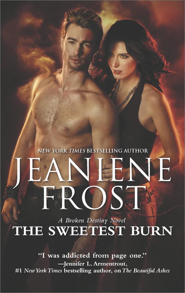 The Sweetest Burn (A Broken Destiny Novel Book 2)